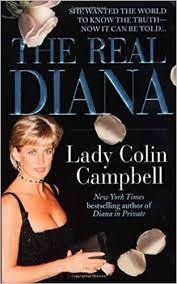 Her book was published early in 1992 (morton's book came with much more publicity in june the same year) but at the time, tales of eating disorders, affairs, camilla, unhappiness and a disastrous marriage seemed too far fetched to be true. The Real Diana Amazon De Campbell Colin Fremdsprachige Bucher