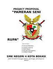 Check spelling or type a new query. Project Proposal Seni Rupa Docx Project Proposal U201cpameran Seni Rupa U201d Disusun Oleh Ahmad Maulana Amelia Lorenza Putri Diana Renallo Sitanggang Course Hero