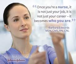 Once you're a nurse, it is not just your job, it is your career--