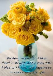 Flowers Happy Birthday Images For Her Free Free Birthday Ecards For Her Yellow Wedding Flowers Yellow Flowers Flower Arrangements