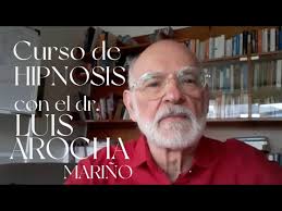 🔔Curso de hipnosis con el dr. Luis Arocha Mariño, psiquiatra ultramoderno  naturalístico.