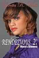 RENDEZVOUS 2: Nieva's Dilemma (Nieva Claiborne Series)