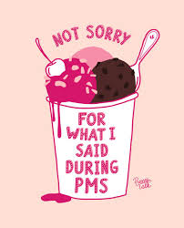 Not Sorry For What I Said During Pms Illustration Mini Art Pms Illustration