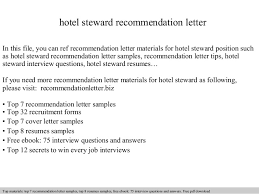 Background checks this position serves as a public agent and required to perform duties in a safe, reliable and highly ethical manner. Hotel Steward Recommendation Letter