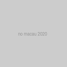 No Macau 2020