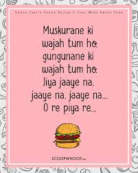 Every saturday night only one thing in mind that would. 15 Bollywood Songs On Food 15 Hindi Songs That Make More Sense For Food