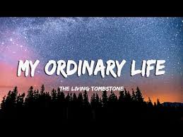 The Living Tombstone - My Ordinary Life (Lyrics/Vietsub) - YouTube