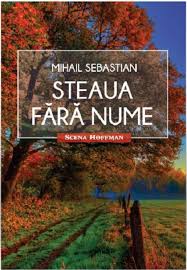Check spelling or type a new query. Steaua Fara Nume Mihail Sebastian