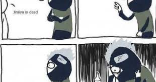Jiraiya S Dead Poor Kakashi Kakashi Naruto Memes Naruto Funny