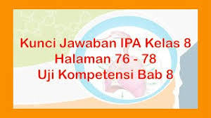 Jul 31, 2021 · kunci jawaban ipa kelas 8 ayo kita lakukan aktivitas 2.2 halaman 88 89 bab 2 ri artis pengajian kita mbak jun irawati ini ya saya jadi sandra ya juga menjadi moderator pada hari ini eh dengan tiga narasumber kita saya mendampingi abang kita yaitu dokter fakhrurrazi ya untuk diskusi santai pada hari ini kali ini bang fakhrurrazi kita akan. Kunci Jawaban Ipa Kelas 8 Halaman 76 78 Uji Kompetensi 8 Youtube
