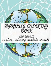 Mandala printable coloring pages paolosaporiti com. Amazon Com Mandala Coloring Book For Adults 40 Animals Mandalas For Stress Relief Adult Coloring Book Funny Easy And Relaxing Coloring Pages 9798651154432 Macdonald Helen Books