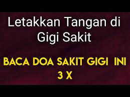 (sebagian siksaan adalah siksaan fisik dan sebagian lain mental, tapi yang memenuhi keduanya adalah sakit gigi.) sometimes, giving up your privacy is a little like going. Doa Sakit Gigi Cukup Dibaca 3 Kali Dan Rasakan Manfaatnya Youtube Kata Kata Indah Kekuatan Doa Kutipan Agama