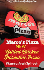 Marco S Pizza New Grilled Chicken Florentine Marcosfreshspinach New Pizza Chicken Florentine Pizza Coupons