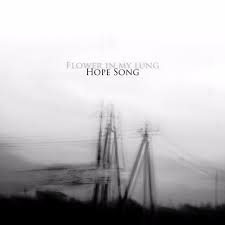 Альбом «Hope Song - EP» (Flower in My Lung) в Apple Music