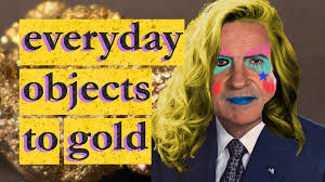 Everyday Objects to Gold