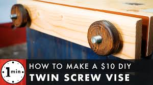 I need to make this vi. 10 Twin Screw Vise One Minute Workbench