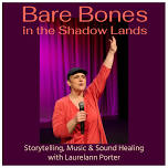 Bare Bones in the Shadow Lands