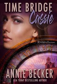 Cassie (Time Bridge Book 1) by Annie Becker