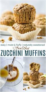 The Best Easy Healthy Zucchini Muffins Zucchini Muffin Recipe Recipe Holiday Baking Recipes Zucchini Muffins Zucchini Muffins Healthy