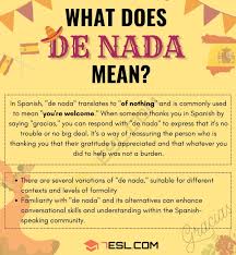 De Nada" Meaning, Origin and Examples • 7ESL