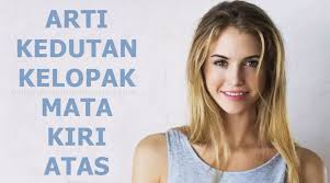 Kurangi konsumsi alkohol dan kafein. Arti Kedutan Kelopak Mata Kiri Atas Artinya Kedutan