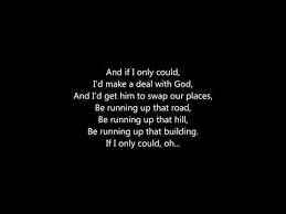 Placebo Quot Running Up That Hill Quot Lyrics Youtube Lyrics Taoism Quotes Placebo