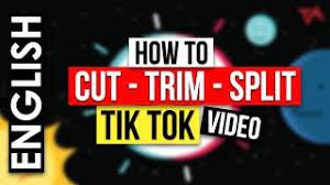 Everyone wants his videos to be better than others' videos. How To Cut Trim Or Split In Tik Tok Video Editor App Youtube