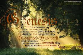 Genesis 2 1 2 Esv The Seventh Day God Rests 2 Thus The Heavens And The Earth Were Finished And All The Ho Scripture Pictures Bible Prophecy Scripture Cards
