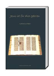Damit ist selbstverständlich auch klar, dass er geboren wurde. Jesus Ist Fur Dich Geboren Wann Ist Jesus Wirklich Geboren Ebook Beta Katharina Amazon De Kindle Shop