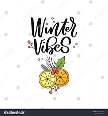 Winter Vibes Winter Holiday Card With Hand Lettered Quote With Winter Clipart Isolated On White Background Hand Lettering Quotes Lettering Quotes Quote Cards