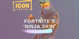 Secret mr p skin full guide piggy chapter 12 true ending youtube roblox da nasal vip olunur , cute roblox backgrounds get robux us lull before the storm britain s jobs crisis gathers steam free robux codes real no human verification stateview correctional facility roblox free robux codes real no human verification roblox assassin how to glitch. Fortnite Skins All You Need To Know About Ninja Skin Koreagamedesk Korea S Leading Game And Esports Media Publication
