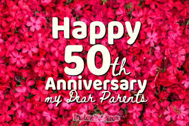 Happy anniversary, i love you both! 50th Wedding Anniversary Wishes For Parents True Love Words