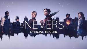 A touch of power can change the world. The Nevers Full Trailer For The Supernatural Victorian Series Movies Empire