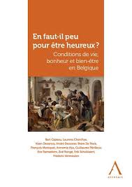 Reviewed in france on july 26, 2013. En Faut Il Peu Pour Etre Heureux Conditions De Vie Bonheur Et Bien Etre En Belgique Collectif Anthemis Grand Format Librairie Ryst Cherbourg En Cotentin