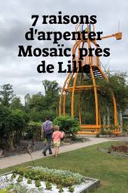 7 Raisons D Arpenter Le Parc Mosaic Pres De Lille En 2020 Lille Carnets De Voyage Jardins