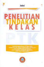 Penelitian Tindakan Kelas Jakni Pendidikan Penelitian Buku