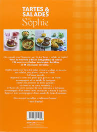 « tartes et salades de sophie«. Amazon Fr Tartes Et Salades De Sophie Dudemaine Sophie Madani Catherine Livres