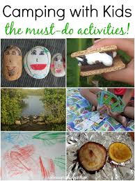 The Best Camping Activities For Kids Camping Activities For Kids Camping With Kids Camping Activities