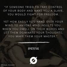 Orion Philosophy For Life On Instagram What Do You Think Of This Quote From Epictetus Anyone Able To Stir N Stoicism Quotes Stoic Quotes Philosophy Quotes