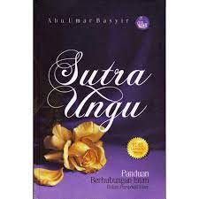 Panduan berhubungan intim dalam perspektif islam / abu umar basyir, abu ibrahim; Buku Sutra Ungu Panduan Berhubungan Suami Istri Dalam Perspektif Islam Shopee Indonesia