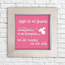 Aunque no te pueda ver nunca me dejas caer siempre siento a tus alitas que me van a proteger. Cuadro Angel De La Guarda Colores A Elegir