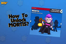 Once the foe has been defeated you will unlock that character. How To Unlock Mortis Brawl Stars Brawl Stars Up