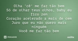 Olha Ce Me Faz Tao Bem So De Olhar Aniita