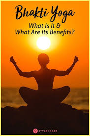 Bhakti Yoga What Is It And What Are Its Benefits Bhakti Yoga Yoga Benefits Essential Yoga Poses