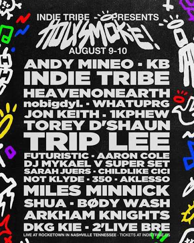 The official final Line up for Holy Smoke! Aug 9th & 10th We're happy to  add @heavenonearth @triplee @childlikecici & @dkg.kie Buy your tickets now!  tier 3 GA is up and going
