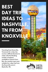 This is equivalent to 259 kilometers or 140 nautical miles. Best Day Trip Ideas To Nashville Tn From Knoxville