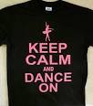 Keep calm and dance shirt