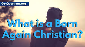 3 more scriptures on trusting god. What Does It Mean To Be A Born Again Christian Gotquestions Org