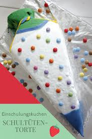 Schultuten Torte Backen Rezept Und Ideen Lavendelblog In 2020 Schultute Torte Torte Ohne Backen Kuchen Einschulung