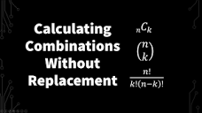 How to Calculate Combinations Without Replacement (Repetition ...